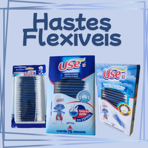 Família Hastes Flexíveis